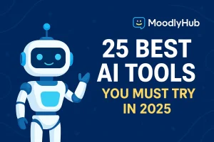 25 Best AI Tools You Must Try in 2025