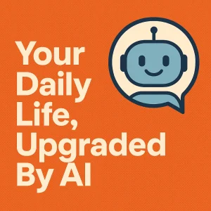 Best AI Tips for Everyday Life (That Actually Work)
