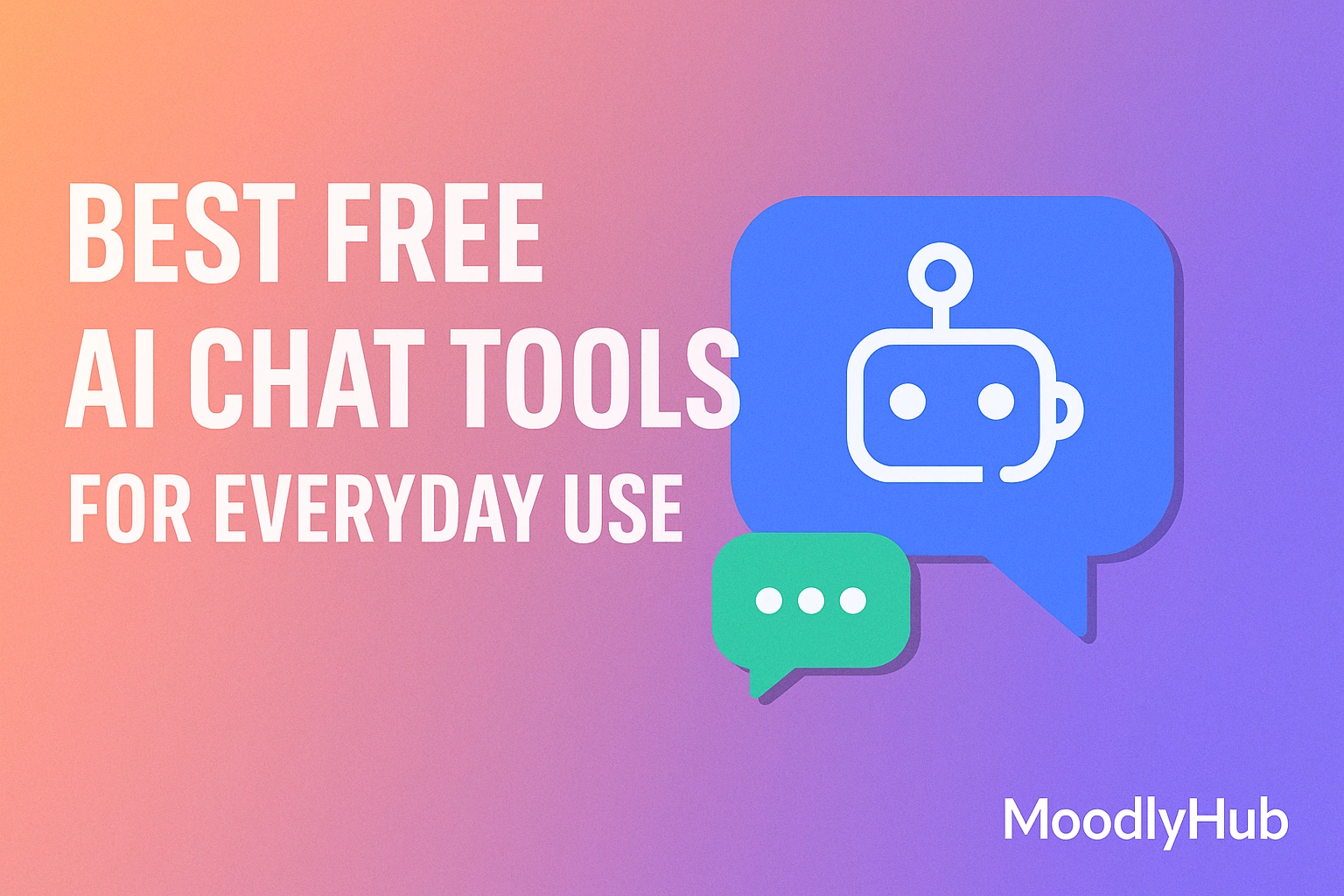 Best Free AI Chat Tools for Everyday Use