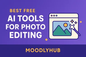 Best Free AI Tools for Photo Editing